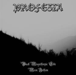 Profezia : Black Misanthropic Elite Moon Anthem